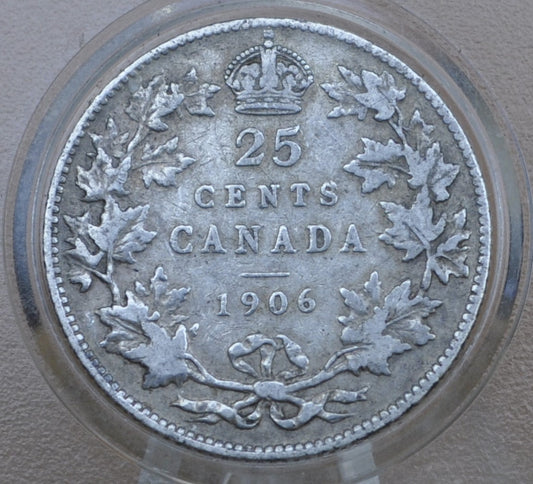 1906 Canadian Silver Quarter - VG (Very Good) Grade / Condition - King George - 92.5% Silver Quarter Canada - Canadian Coin Collection