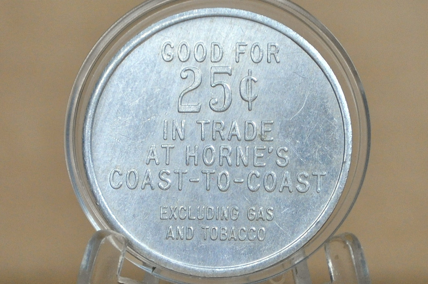 Horne's Aluminum Trade Token 1969 - 25 Cent Trade Token Horne's Collectors Coin