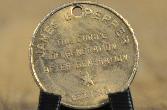 James E. Pepper Whiskey Advertisement Token - Vintage Advertisement Token James E. Pepper Whiskey