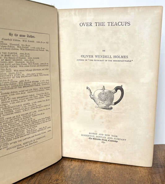 First Edition Over the Teacups by Oliver Wendell Holmes - Second State - Very Good (VG) - Rare 1891 Oliver Wendell Holmes Poetry Book