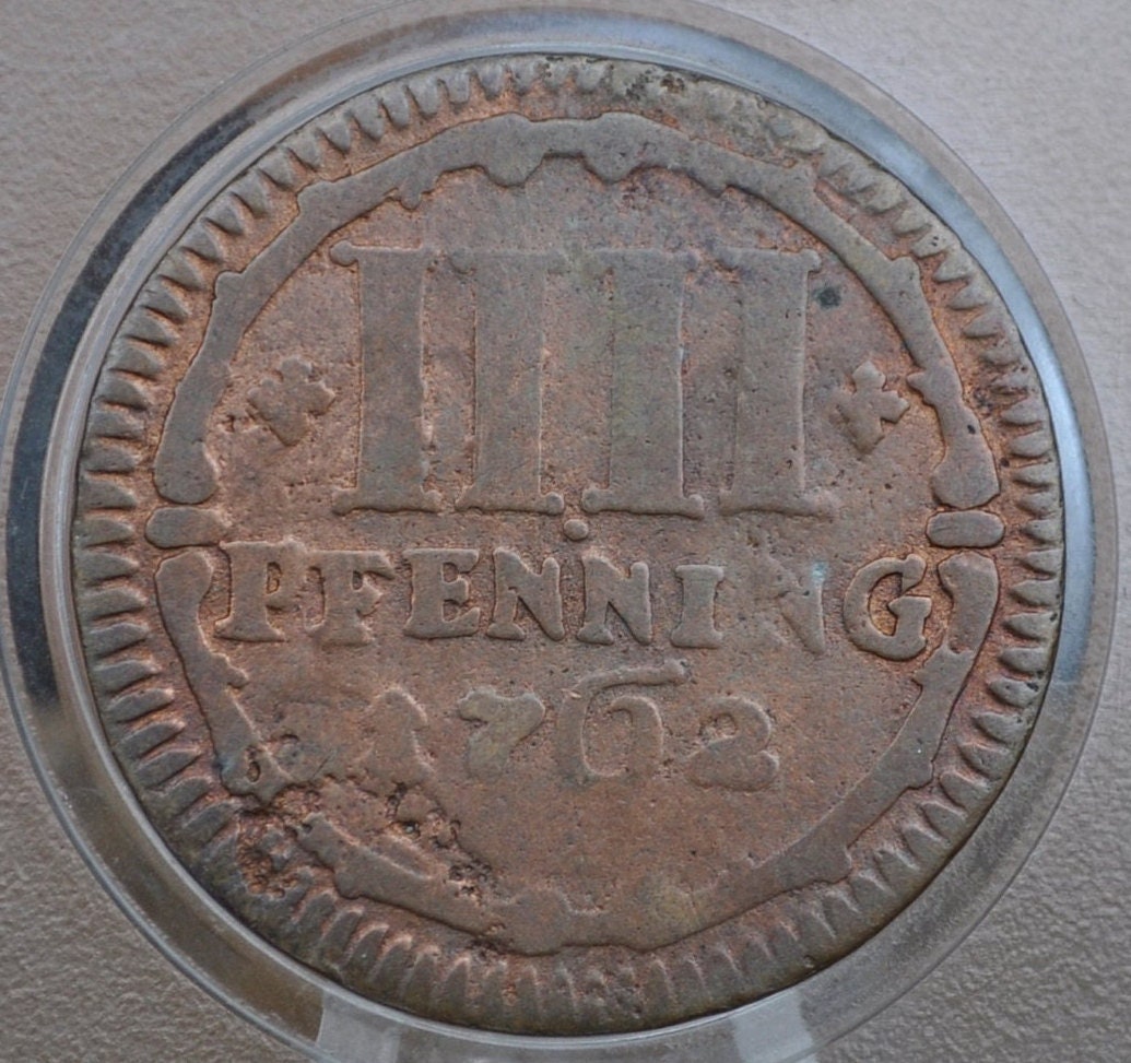 1762 German States 4 Pfennig - Great Details / Condition - Rarer Coin, low mintage of what is known - Four Pfennig 1762 Germany