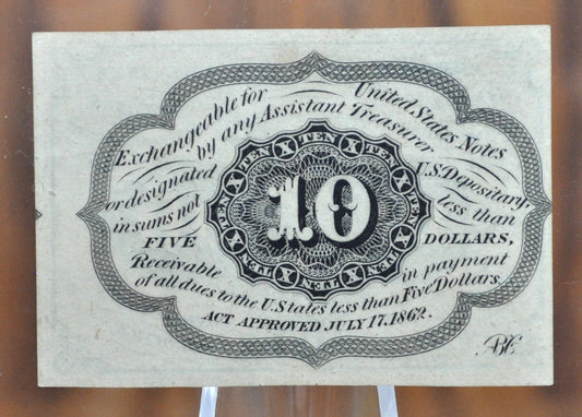 1st Issue 10 Cent Fractional Note Fr#1242- Choice Uncirculated - 1862 10C Fractional Currency, First Issue 10 Cent Fractional, Civil War Era