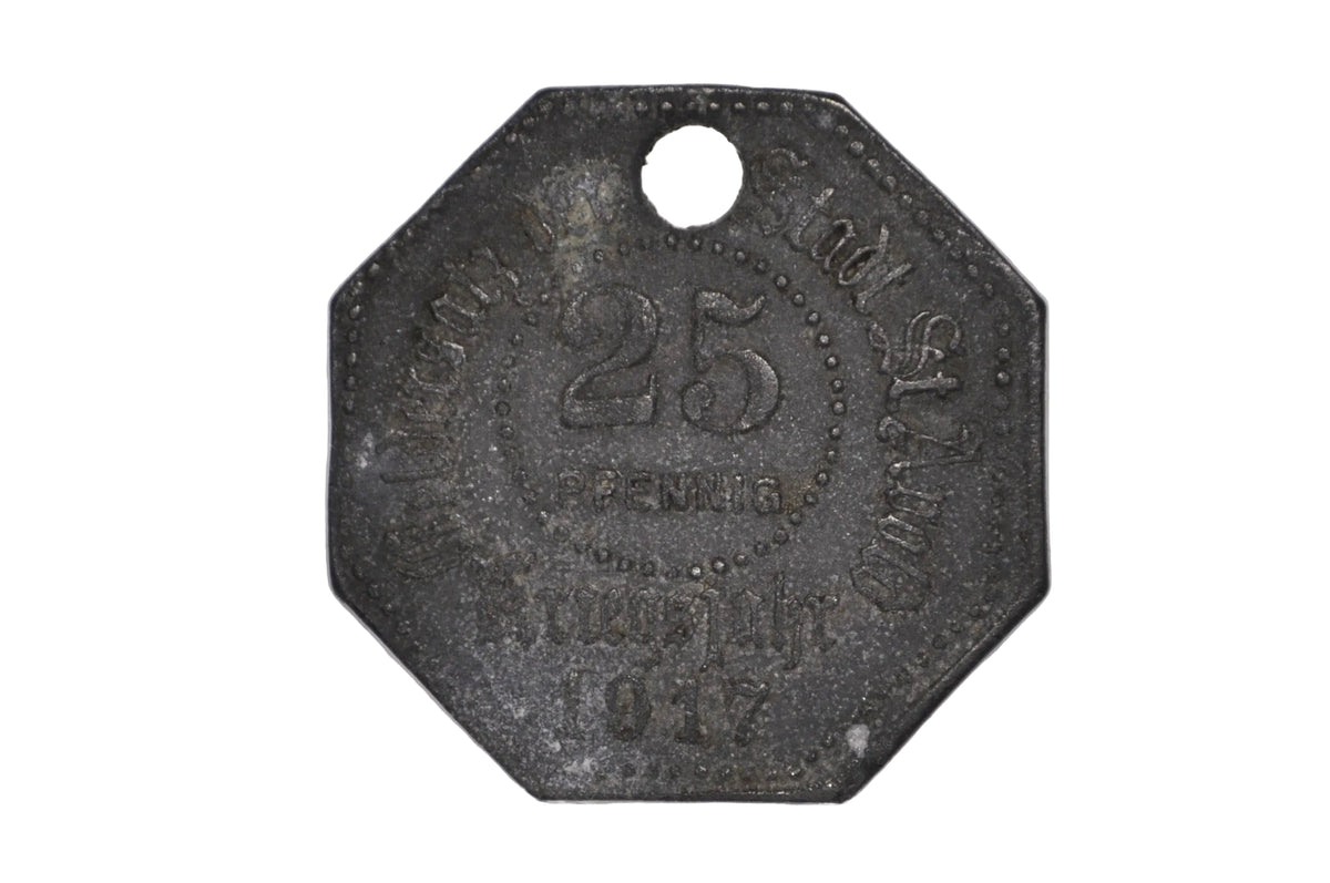 Germany, Imperial Territory of Alsace-Lorraine, 25 Pfennigs, 1917, Zinc, Notgeld German Notgeld Holed- St. Avold 25 Pfennig 1917 (Kriegsjahr 1917) Zinc Emergency Token Holed