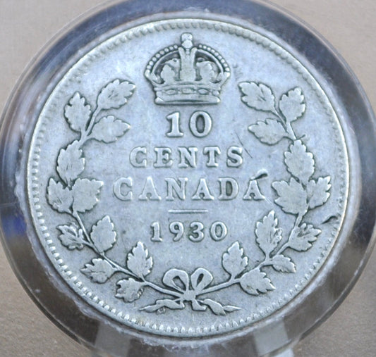 1930 Canadian Silver 10 Cent Coin - F (Fine) Grade / Condition - King George V - Canada 10 Cent 80% Silver 1930, High Grade