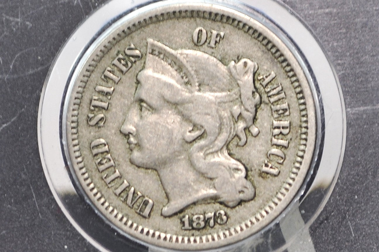 1873 Three Cent Coin - Choose by Grade, Condition - Civil War Era - 3 Cent Nickel 1873 - Open 3 Variety