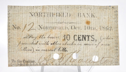 1862 A. B. Houston 10 Cents Merchant Scrip Note - Northfield Vermont - Rare Uncatalogued Signature! - 1862 Vermont Merchant Ten Cent Note