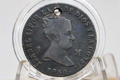 1850 Spanish 8 Maravedis - Great Detail, Holed - Isabel II of Spain - Copper - Spain Isabel II Coin - Eight Maravedis 1850