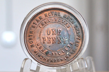 1872 Masonic Penny Winchendon, Massachusetts - North Star Royal Arch Chapter Penny 1872 - Masonic One Penny June 1st, 1872