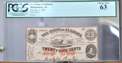 1863 State of Alabama 25 Cents Obsolete Note - PCGS Graded Choice New 63 - 1863 Montgomery AL Twenty-Five Cent Obsolete Note - Cr.6