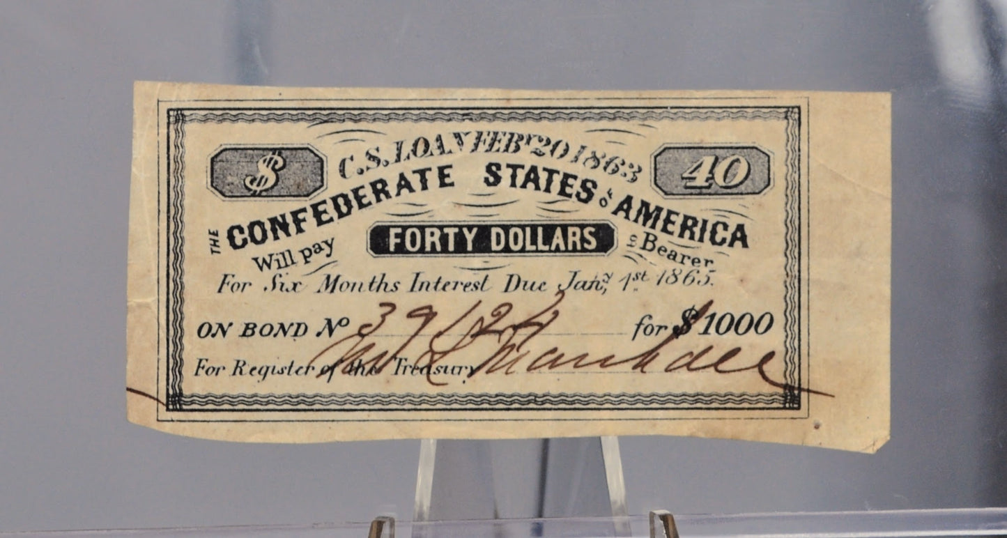 1863 Confederate 40 Dollars on 1000 Dollar Bond Loan Coupon - C.S. Loan of Feb. 20th, 1863 - Civil War Era Confederate Loan Interest Coupon