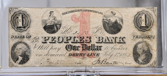 1862 Peoples Bank 1 Dollar Derby-Line Obsolete Note - Vermont Obsolete Currency - Derby Line, VT - 1862 Vermont One Dollar Obsolete Banknote