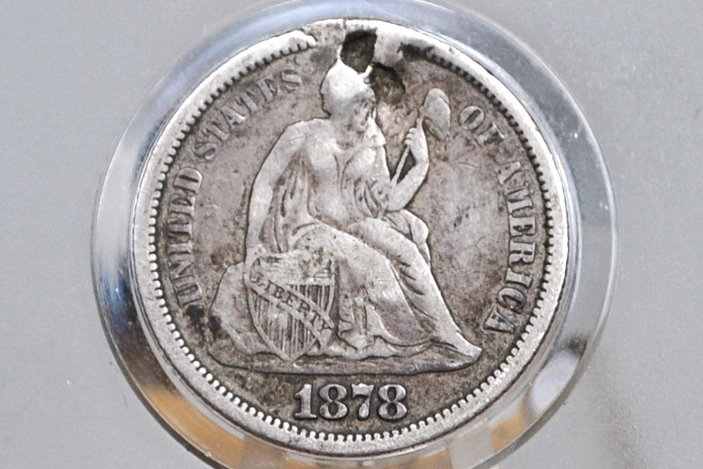 1878 Seated Liberty Dime - XF Detail, Damage, Great Filler Coin - 1878 US Silver Dime / 1878 Liberty Seated Dime