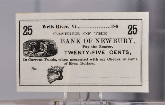 1860s Bank of Newbury 25 Cents Merchant Scrip Note - Unissued Remainder - Vermont Obsolete - 1862 Wells River, VT Twenty-Five Cent Note
