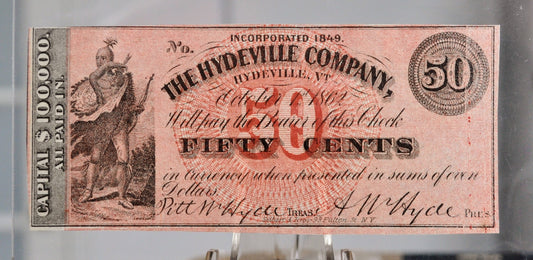 1862 Hydeville Company 50 Cents Merchant Scrip Note - Hydeville Vermont Obsolete - 1862 Vermont Company Fifty Cent Scrip Note
