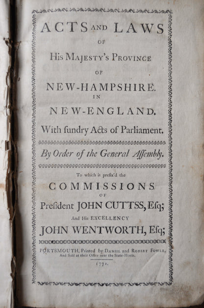 Acts and Laws of his Majesty's Province of New Hampshire by Cutts and Wentworth 1771,- Colonial American Acts and Laws - 1771 Cutts & Wentworth, Acts and Laws