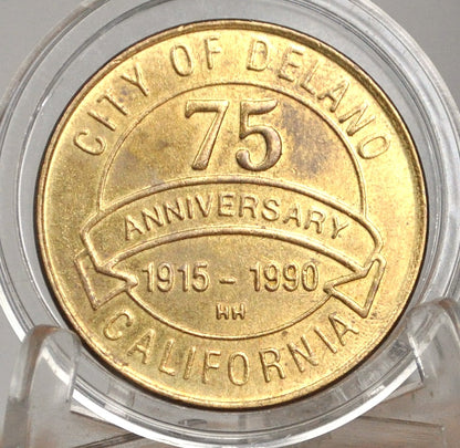 City of Delano, California 1915-1990 75th Anniversary - Seventy-fifth anniversary Commemorating the City of Delano