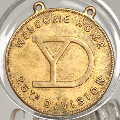 WW1 Welcome Home 26th Division Token - Yankee Division Welcome Home Medal *No Longer On Ribbon - No Ribbon 26th Yankee Division Welcome Home Medal