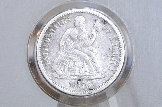 1876 Seated Liberty Dimes  - Very Fine Condition - 1876 Silver Dime / 1876 Liberty Seated Dime -