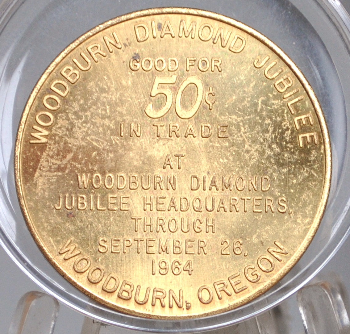 Woodburn, Oregon Diamond Jubilee 75th Anniversary 1964 - 1964 Oregon 50 Cent Trade Token