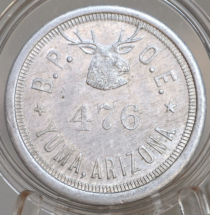 One Dollar in trade, Elks Money, Yuma, Arizona - Arizona Good For One Dollar In Trade Elk Money 476 Aluminum Token