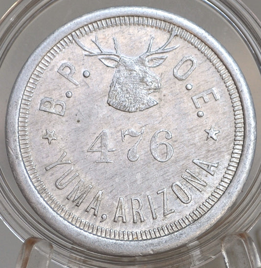 One Dollar in trade, Elks Money, Yuma, Arizona - Arizona Good For One Dollar In Trade Elk Money 476 Aluminum Token