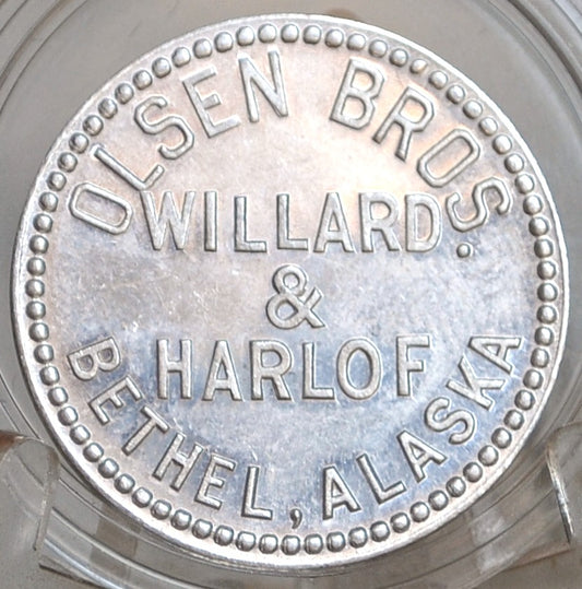 Olsen Bros. Willard & Harlof Bethel, Alaska Good For 25 Cents in Trade - Twenty Five Cents in Trade Bethel Alaska Olsen Bros.