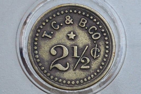 Antique T.C.&B.Co. 2 1/2 Cent Token - Good For Token - Trade Token