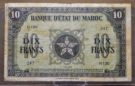 1943 Bank of Morocco 10 Francs Banknote - WWII Era Banknote - 1-5-43 Date - 1943 Banque Detat Du Maroc Dix Ten Franc Note - P#25a