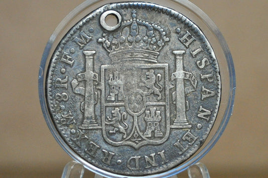 1796 Spanish 8 Reales - XF, Holed - Spanish Silver Colonial Era Coin - 1796 FM - Carolus IIII - 1796 Eight Reales Mexico Silver