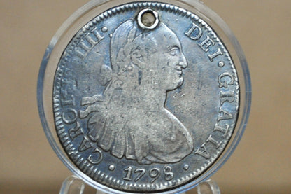 1798 Spanish 8 Reales - XF, Holed - Spanish Silver Colonial Era Coin - 1798 FM - Carolus IIII - 1796 Eight Reales Mexico Silver