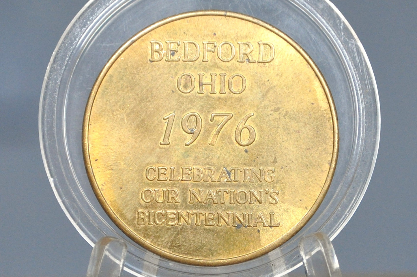 Bedford The Spirit Of 76' City Commemorative Token - Celebrating Our Nation's Bicentennial Bedford, Ohio 1976
