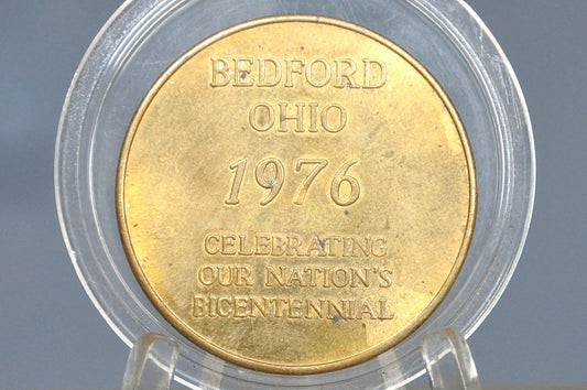 Bedford The Spirit Of 76' City Commemorative Token - Celebrating Our Nation's Bicentennial Bedford, Ohio 1976