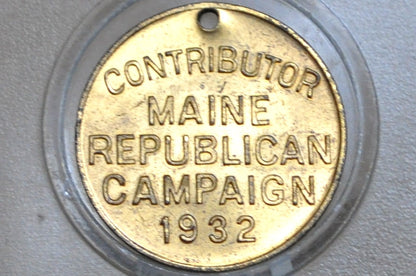1932 Stick to Hoover Presidential Campaign Token - Maine Republican Campaign Political Token
