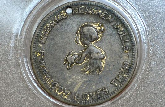 Madame Hendren Dolls Good Luck Token - Antique Good Luck Token From Madame Hendren Dolls Everybody Loves Them!