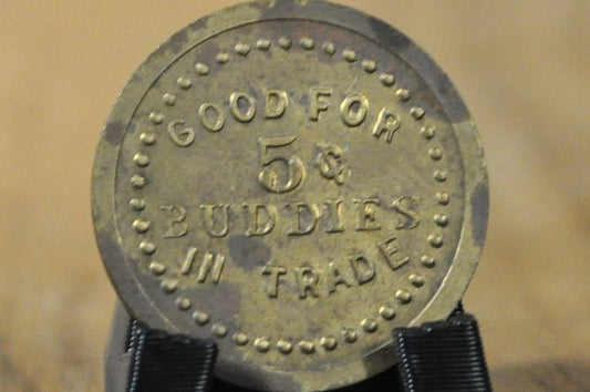 Buddies Box Lunch, INC. Five Cents In Trade Token - Trade Token 5 cents Buddies Box Lunch, INC.