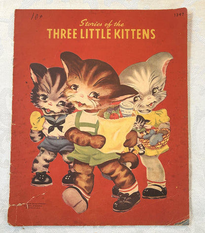 Vintage 1940s Stories of the Three Little Kittens Children's Picture Book Margot Voigt - Stories of the Three Little Kittens #1347 Samuel Lowe Co.