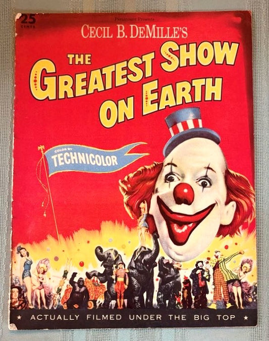 1952 The Greatest Show on Earth Movie Souvenir Program - Cecil B. DeMille’s The Greatest Show on Earth 1952