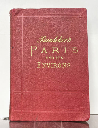 Antique 1904 Baedeker's Paris and its Environs Travel Book - 15th Edition, Includes Maps and City Plans - Rare Victorian Parisian Handbook
