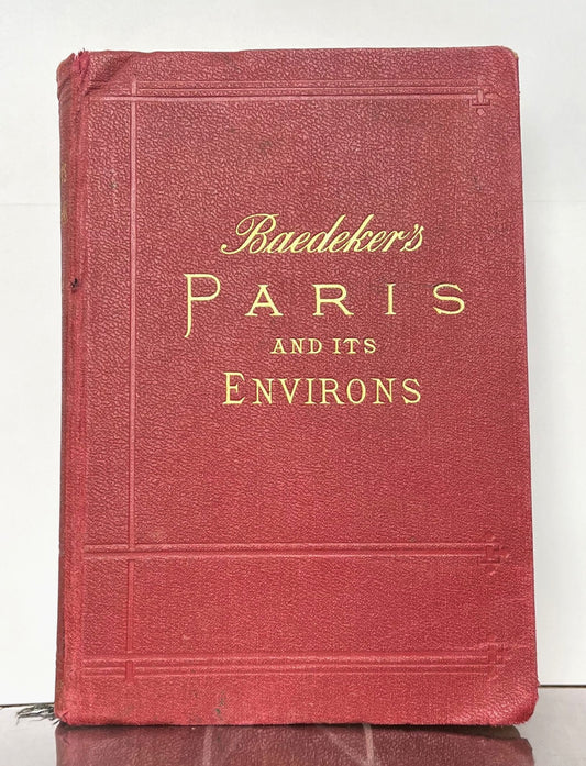 Antique 1904 Baedeker's Paris and its Environs Travel Book - 15th Edition, Includes Maps and City Plans - Rare Victorian Parisian Handbook