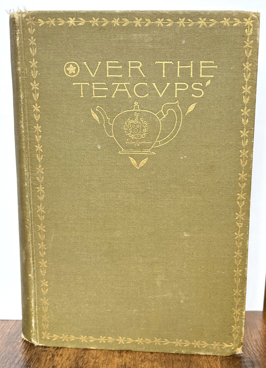 First Edition Over the Teacups by Oliver Wendell Holmes - Second State - Very Good (VG) - Rare 1891 Oliver Wendell Holmes Poetry Book