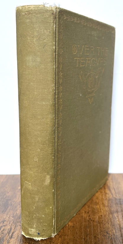 First Edition Over the Teacups by Oliver Wendell Holmes - Second State - Very Good (VG) - Rare 1891 Oliver Wendell Holmes Poetry Book