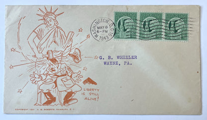 1943 A. M. Roberts Cartoon "Liberty is Still Alive" Cachet Patriotic Cover - Anti-Axis WW2 US Patriotic Cartoon Cachet Postal Cover