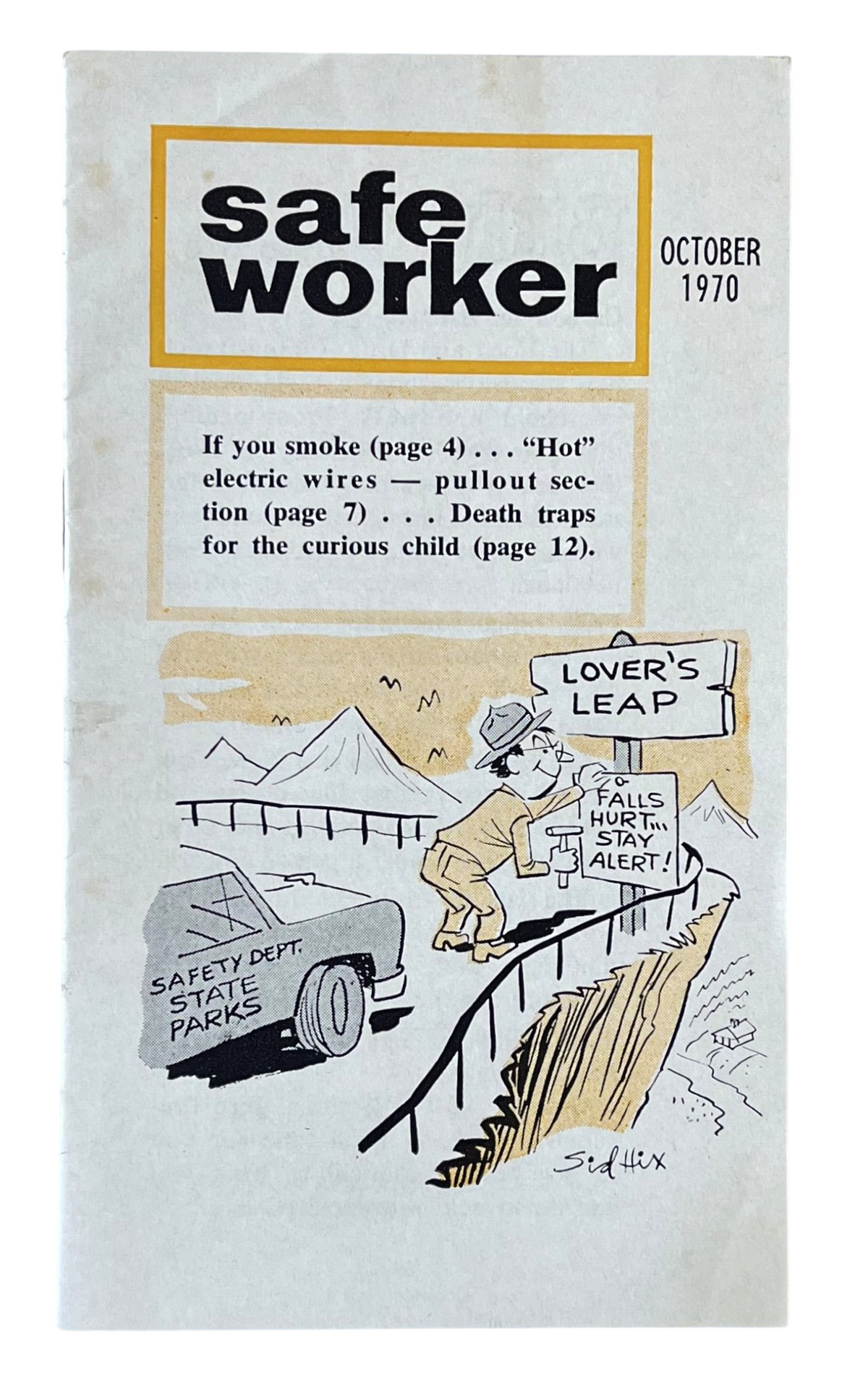 October 1970 Safe Worker National Safety Council Pamphlet - Illustrated by Sid Hix - Pre-OSHA 1970 Workers Safety Publication Booklet