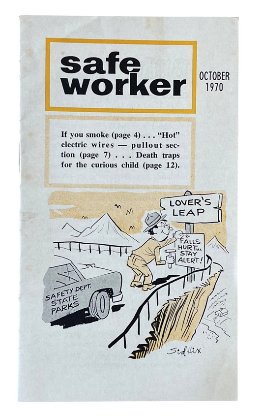 October 1970 Safe Worker National Safety Council Pamphlet - Illustrated by Sid Hix - Pre-OSHA 1970 Workers Safety Publication Booklet