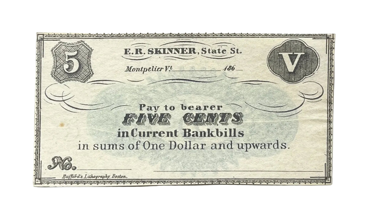 1860s E. R. Skinner Montpelier VT 5 Cents Merchant Scrip Note - Uncirculated Remainder - 1860s Vermont Merchant Five Cent Scrip Note