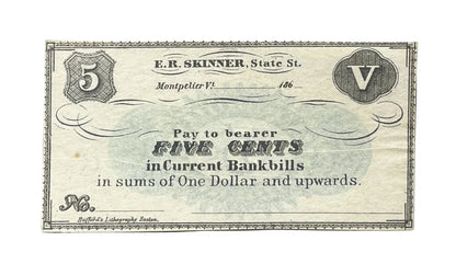1860s E. R. Skinner Montpelier VT 5 Cents Merchant Scrip Note - Uncirculated Remainder - 1860s Vermont Merchant Five Cent Scrip Note