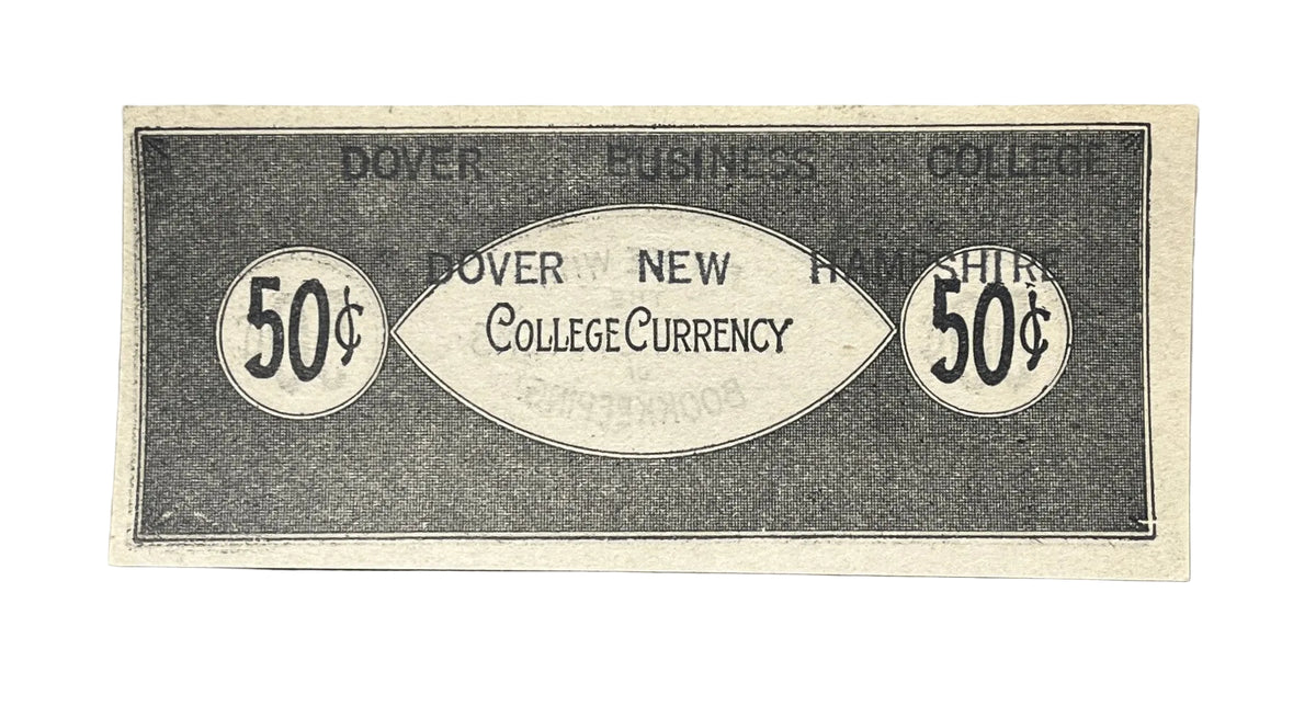 RARE 1890s Dover Business College Currency 50 Cent Note - Dover, NH - Uncirculated (UNC) - Rare Dover Fifty Cent Fractional College Note