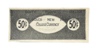 RARE 1890s Dover Business College Currency 50 Cent Note - Dover, NH - Uncirculated (UNC) - Rare Dover Fifty Cent Fractional College Note