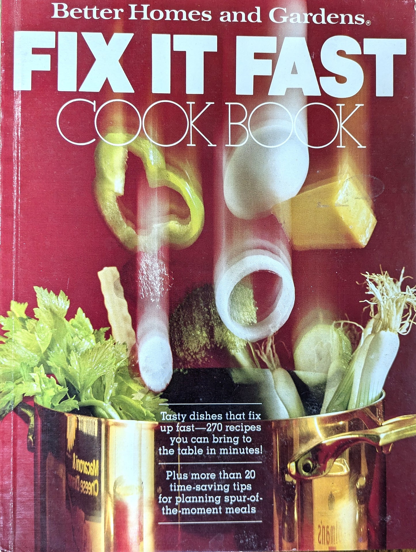 Better Homes and Gardens Fix It Fast Cook Book - 1979 Fix It Fast Cook Book By Meredith Corporation