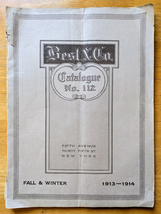 1913-1914 Best & Co. 5th Avenue New York Fall and Winter Catalogue - Antique Best and Co. New York Fashion Catalogue No. 112